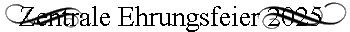 Zentrale Ehrungsfeier 2025 